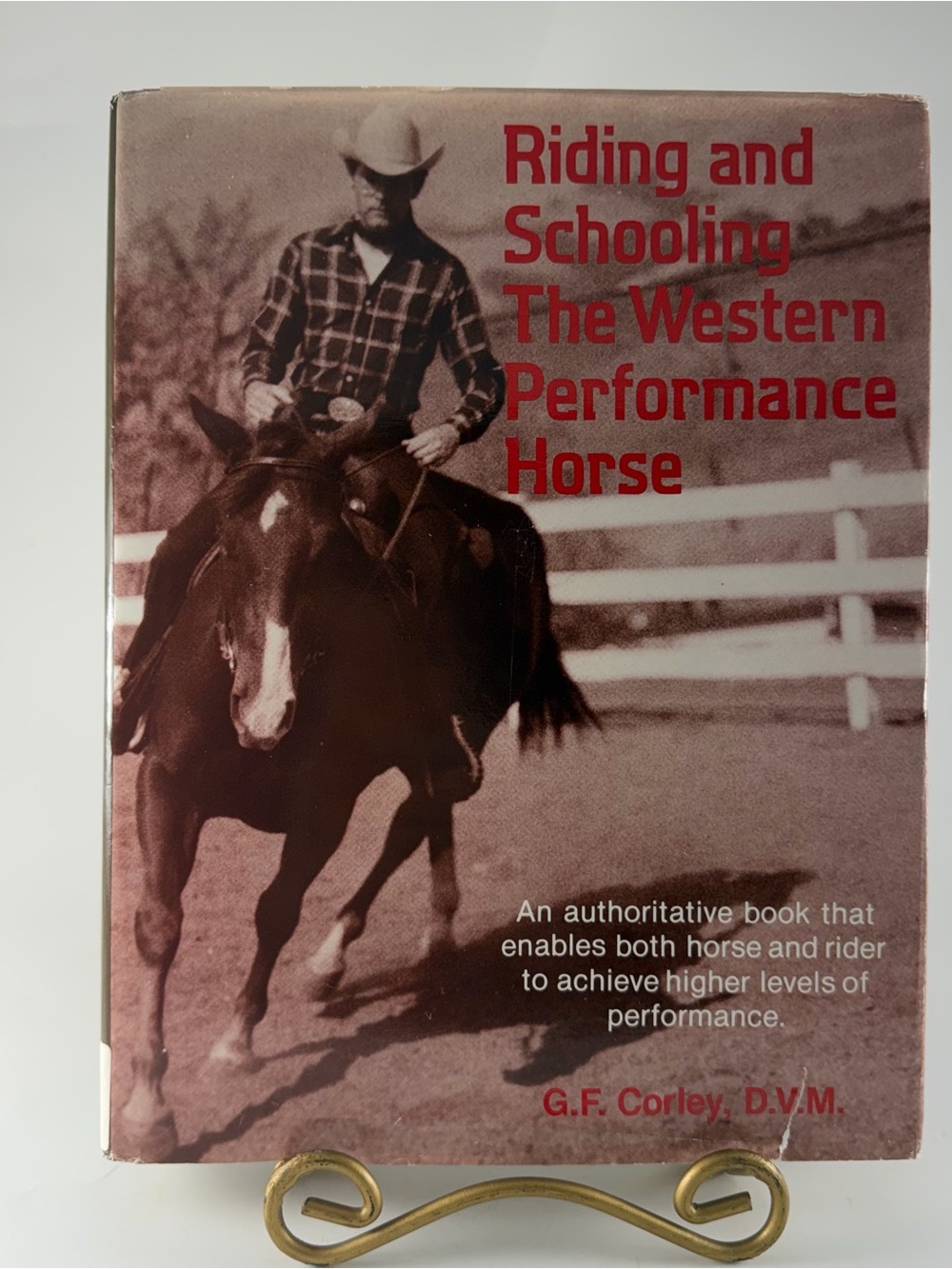 Riding & Schooling Western Performance Horse G.F. Corley 1986 Hardcover Ex-Libra